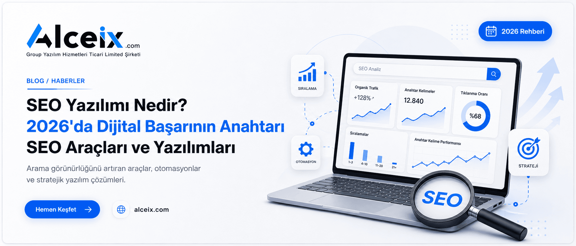 SEO Yazılımı Nedir? 2026’da Dijital Başarının Anahtarı SEO Araçları ve Yazılımları